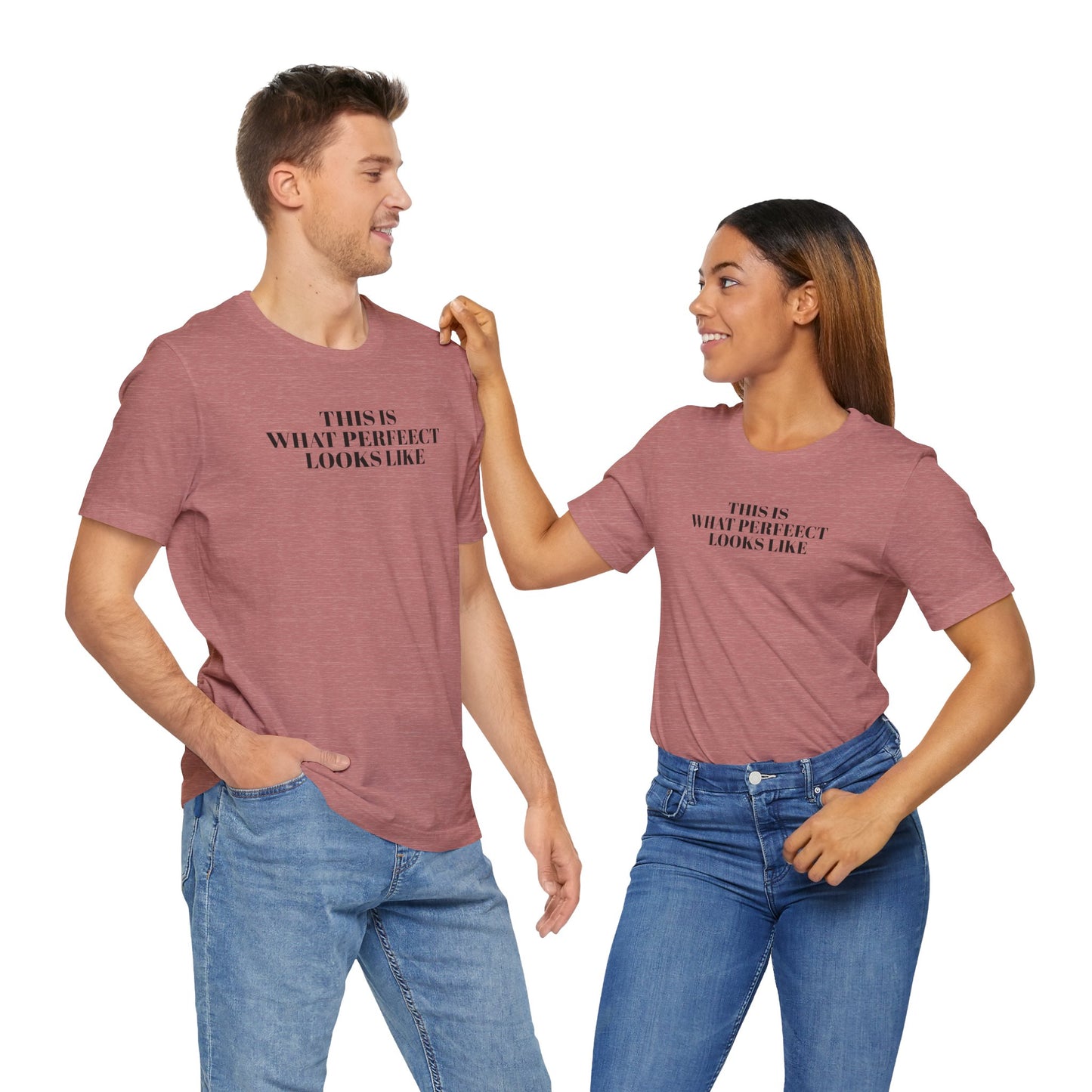 Unisex Jersey Tee, 'This is What Perfect Looks Like' Quote Shirt, Casual Outfit, Gift for Friends, Everyday Wear, Motivational Tee