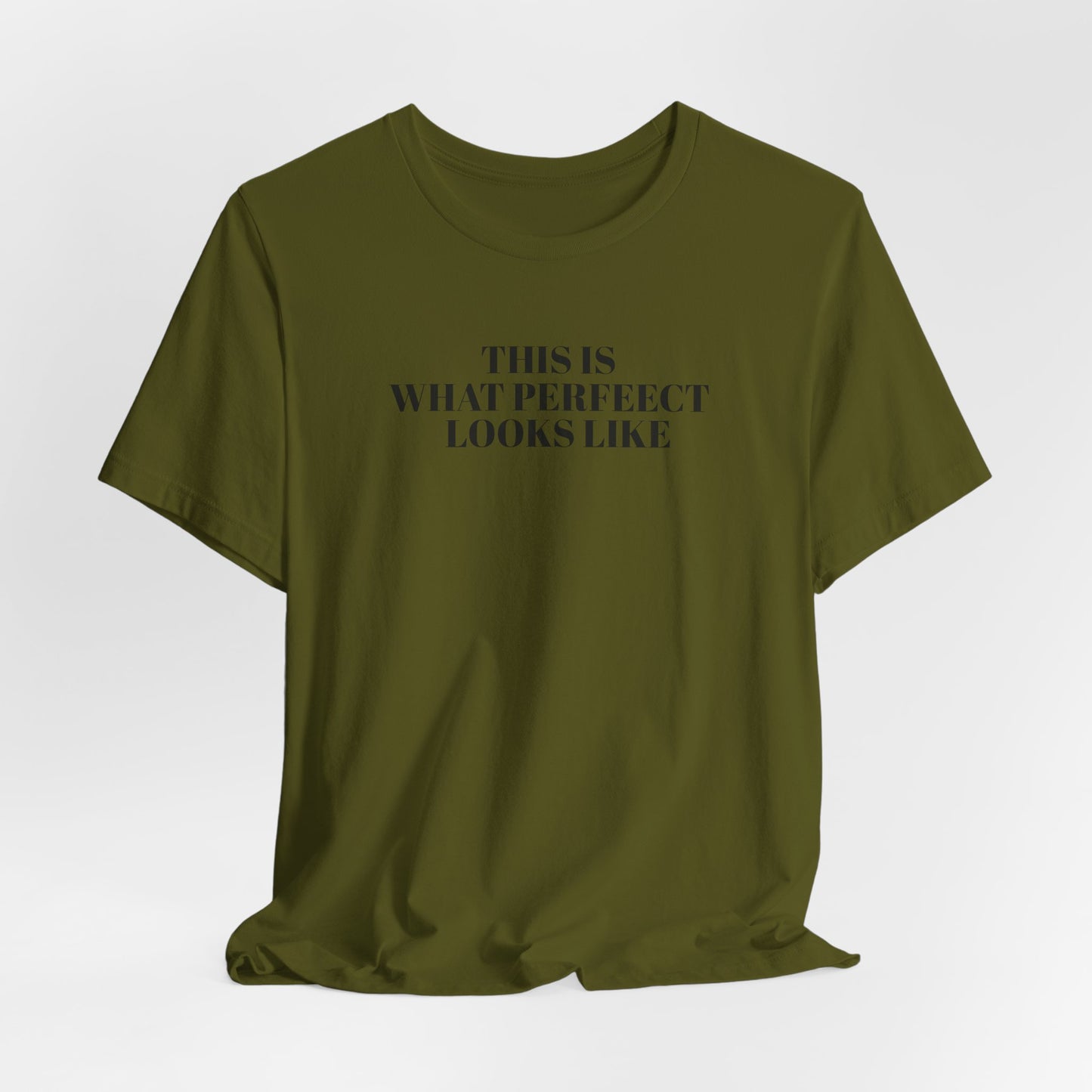 Unisex Jersey Tee, 'This is What Perfect Looks Like' Quote Shirt, Casual Outfit, Gift for Friends, Everyday Wear, Motivational Tee