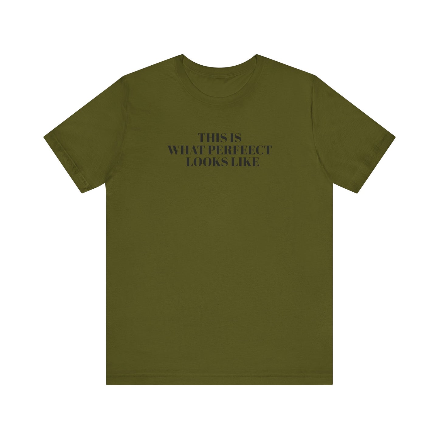 Unisex Jersey Tee, 'This is What Perfect Looks Like' Quote Shirt, Casual Outfit, Gift for Friends, Everyday Wear, Motivational Tee