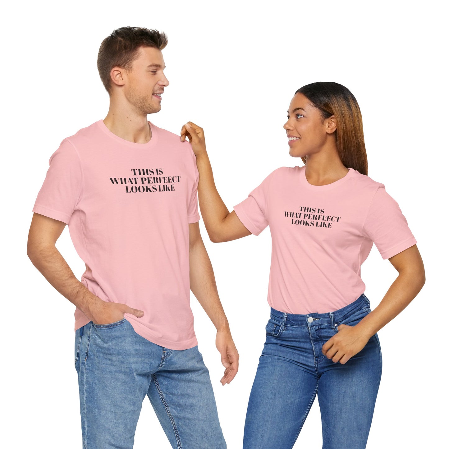 Unisex Jersey Tee, 'This is What Perfect Looks Like' Quote Shirt, Casual Outfit, Gift for Friends, Everyday Wear, Motivational Tee