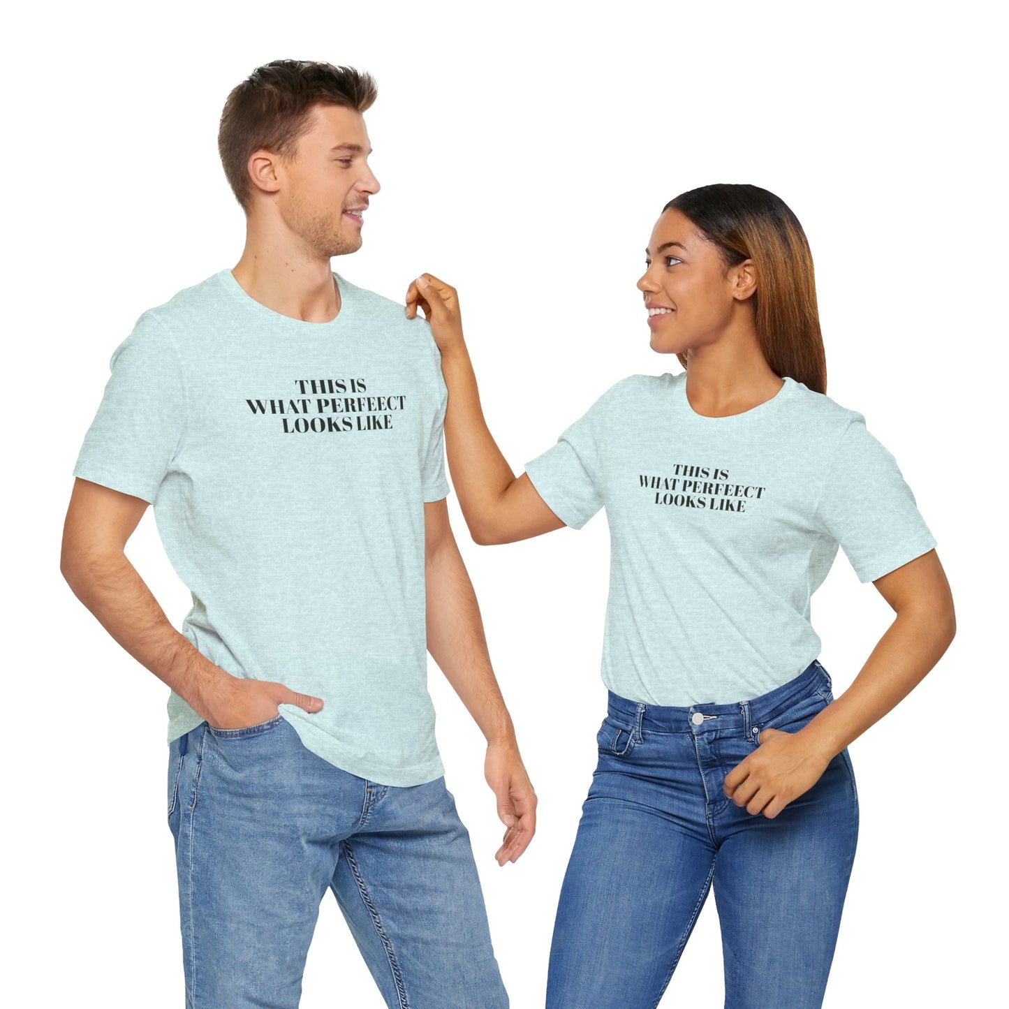 Unisex Jersey Tee, 'This is What Perfect Looks Like' Quote Shirt, Casual Outfit, Gift for Friends, Everyday Wear, Motivational Tee