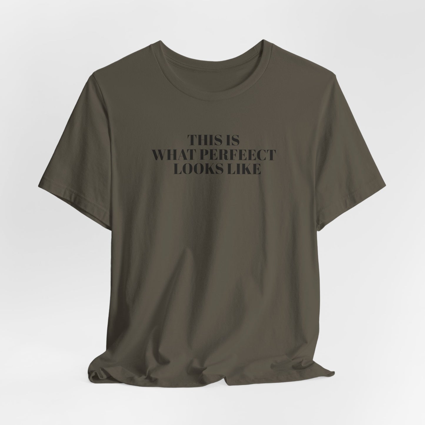 Unisex Jersey Tee, 'This is What Perfect Looks Like' Quote Shirt, Casual Outfit, Gift for Friends, Everyday Wear, Motivational Tee