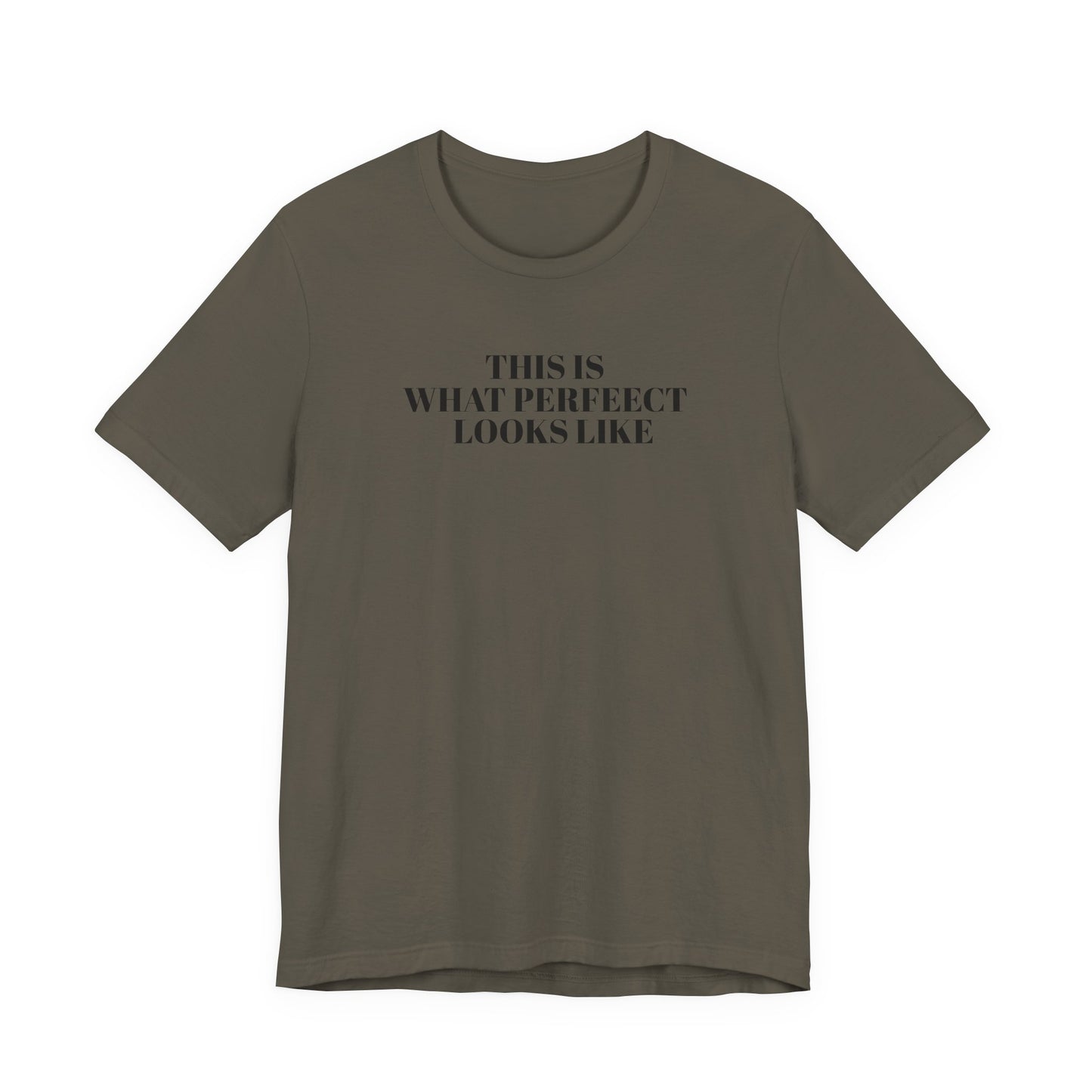 Unisex Jersey Tee, 'This is What Perfect Looks Like' Quote Shirt, Casual Outfit, Gift for Friends, Everyday Wear, Motivational Tee