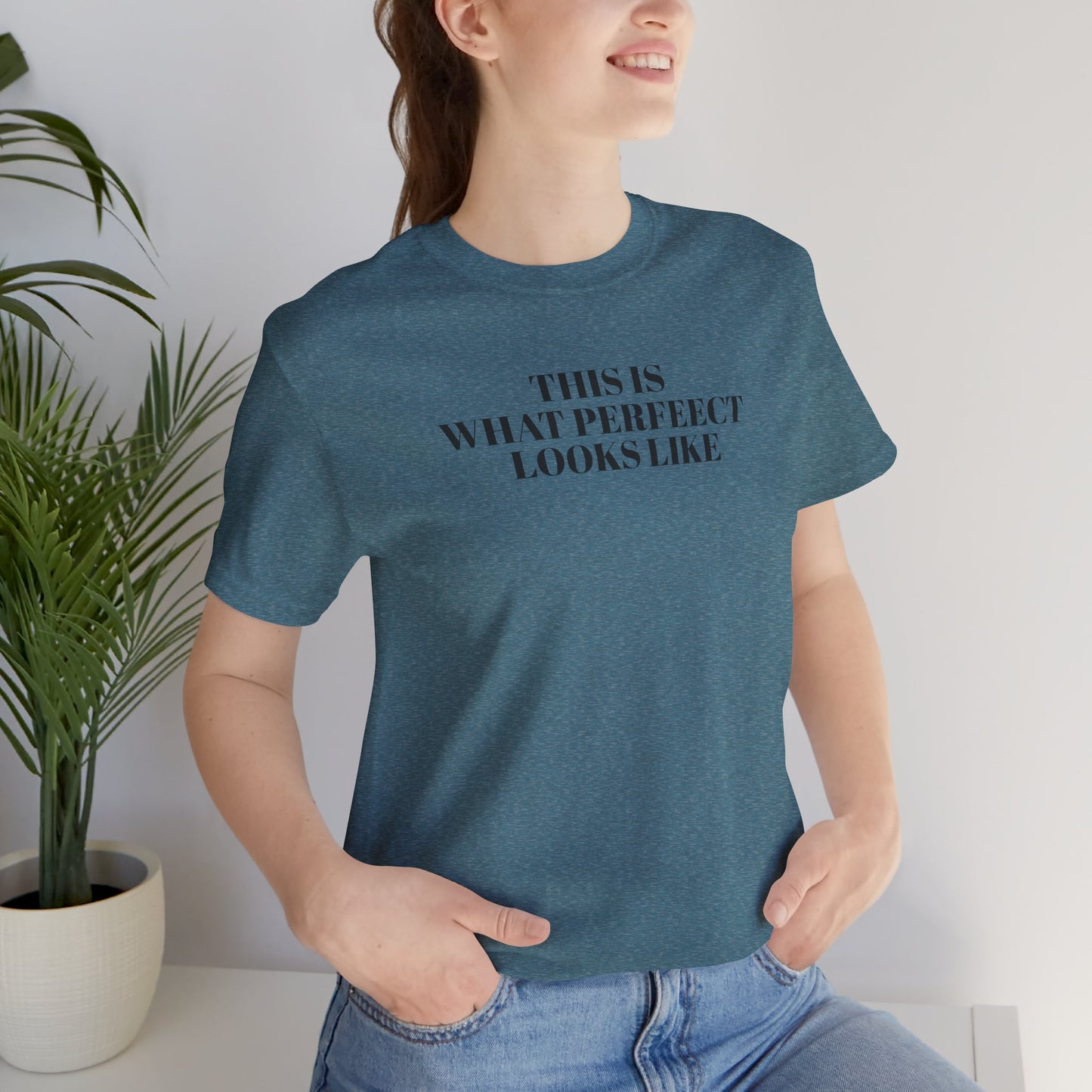Unisex Jersey Tee, 'This is What Perfect Looks Like' Quote Shirt, Casual Outfit, Gift for Friends, Everyday Wear, Motivational Tee
