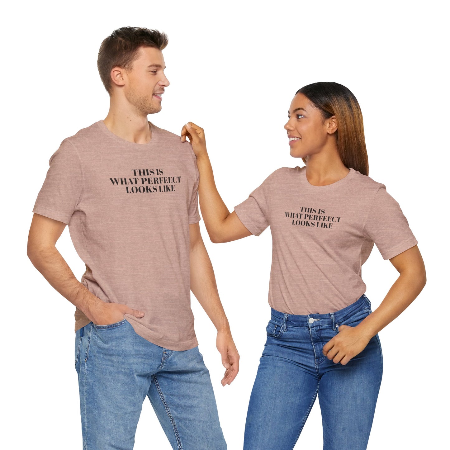 Unisex Jersey Tee, 'This is What Perfect Looks Like' Quote Shirt, Casual Outfit, Gift for Friends, Everyday Wear, Motivational Tee