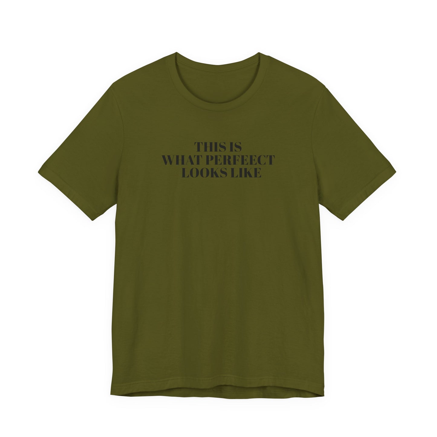 Unisex Jersey Tee, 'This is What Perfect Looks Like' Quote Shirt, Casual Outfit, Gift for Friends, Everyday Wear, Motivational Tee