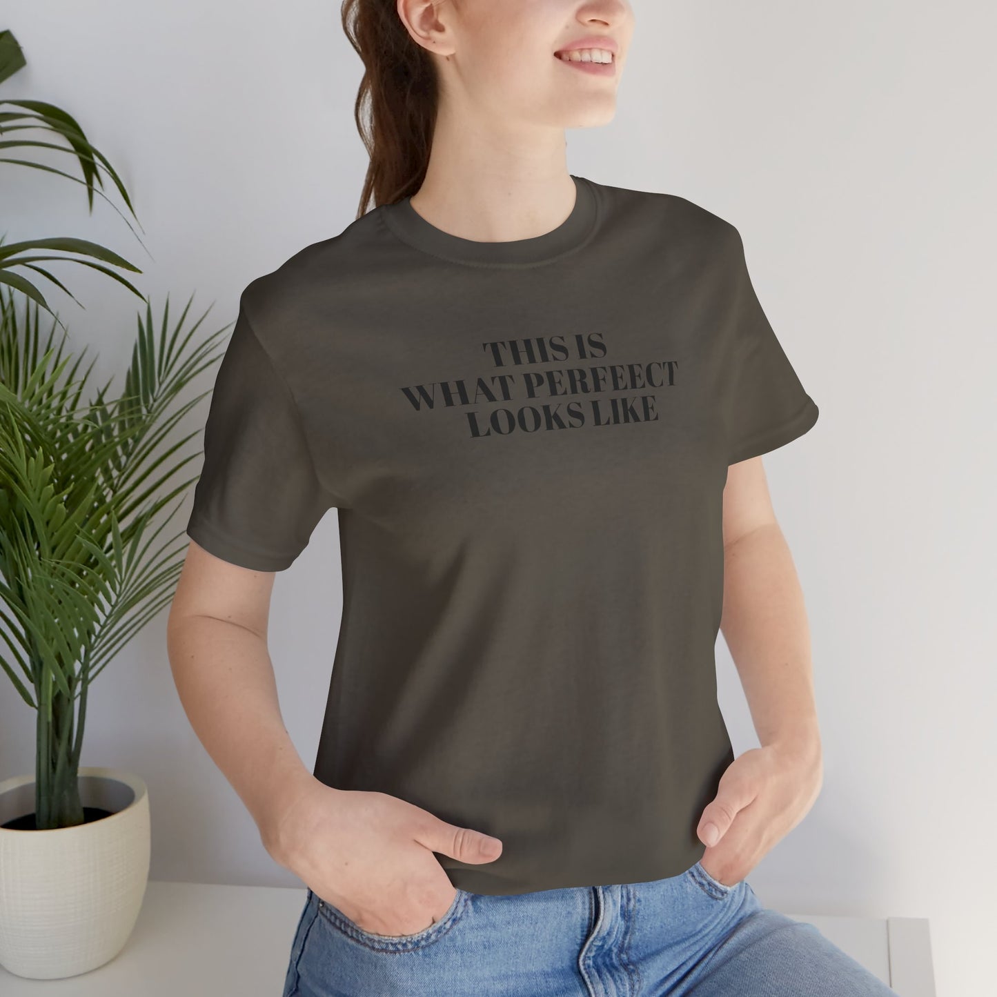 Unisex Jersey Tee, 'This is What Perfect Looks Like' Quote Shirt, Casual Outfit, Gift for Friends, Everyday Wear, Motivational Tee