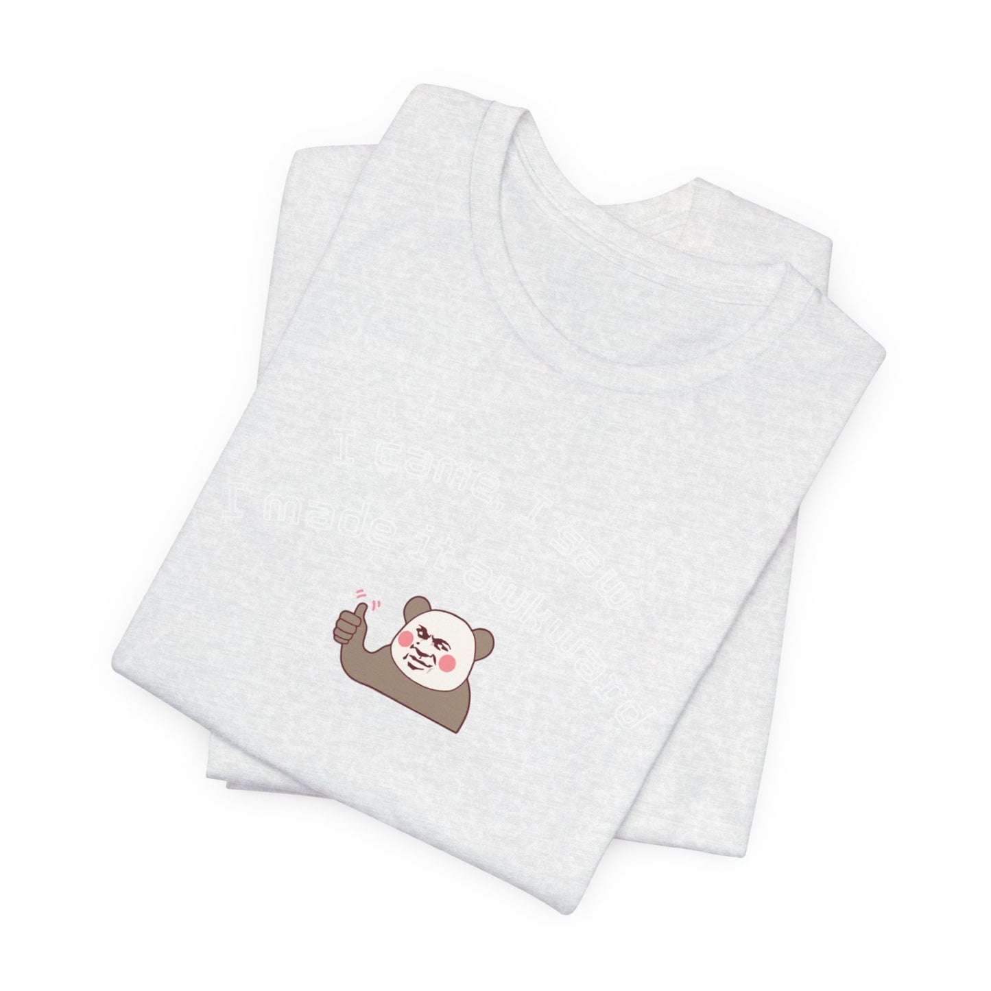 Funny Panda Quote Tee - I Came I Saw I Forgot, Unisex T-Shirt, Gift for Him/Her, Humor Shirt, Cute Animal Tee